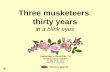 Three musketeers  thirty years in a blink eyes
