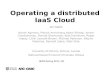 Operating a distributed IaaS Cloud