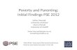 Poverty and Parenting: Initial Findings PSE 2012