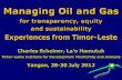 Managing Oil and Gas for transparency, equity  and sustainability Experiences  from  Timor-Leste