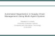 Automated Negotiation in Supply Chain Management Using Multi-Agent System