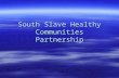 South Slave Healthy Communities Partnership