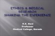 Ethics & Medical Research Sharing the experience
