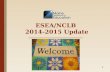 ESEA/NCLB  2014-2015 Update