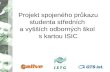 Projekt spojeného průkazu studenta středních  a vyšších odborných škol  s kartou ISIC