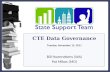 CTE Data Governance Tuesday, November 15, 2011 Bill Huennekens  (WA) Pat  Mikos (MD)