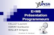 E=M6 Présentation Programmeurs