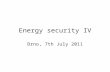 Energy security IV