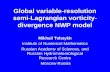 Global variable-resolution semi-Lagrangian vorticity-divergence NWP model