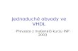 Jednoduch é obvody ve  VHDL