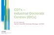 CDTs –  Industrial Doctorate Centres (IDCs)