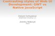 Contrasting styles of Web UI Development: GWT vs Native JavaScript