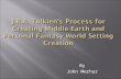 J.R.R. Tolkien’s Process for Creating Middle-Earth and Personal Fantasy World Setting Creation