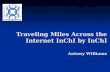 Traveling Miles Across the Internet InChI by InChI Antony Williams
