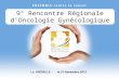 9° Rencontre Régionale d’Oncologie Gynécologique