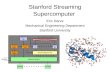 Stanford Streaming Supercomputer