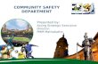 COMMUNITY SAFETY DEPARTMENT