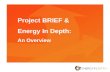 Project BRIEF &  Energy In Depth: An Overview