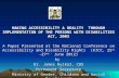 MAKING ACCESSIBILITY A REALITY  THROUGH IMPLEMENTATION OF THE PERSONS WITH DISABILITIES ACT, 2003