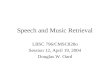 Speech and Music Retrieval