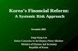 Korea’s Financial Reform: A Systemic Risk Approach