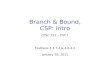Branch & Bound, CSP: Intro