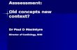 CHD Prevention and Risk  Asssessment : Old concepts new context?