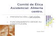 Comité de Ética Asistencial: Almería centro.
