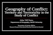 Geography of Conflict: Territory and Territoriality in the Study of Conflict