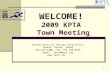 WELCOME! 2009 KPTA  Town Meeting