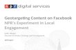 Geotargeting  Content on Facebook  NPR's Experiment in Local Engagement Keith Hopper