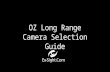 OZ Long Range Camera Selection Guide