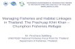 Purpose To review the history of the development of fisheries  refugia  in the Gulf of Thailand