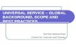 UNIVERSAL SERVICE – GLOBAL BACKGROUND, SCOPE AND BEST PRACTICES