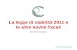 La legge di stabilità 2011 e le altre novità fiscali
