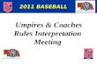 Umpires & Coaches  Rules Interpretation Meeting