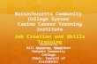 Massachusetts Community  College System  Casino Career Training Institute