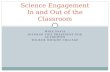 Science Engagement In and Out of the Classroom