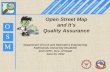 Open Street Map and It ’ s Quality Assurance