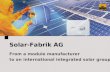 Solar-Fabrik AG From a module manufacturer   to an international integrated solar group