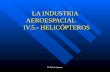 LA INDUSTRIA AEROESPACIAL        IV.5.- HELICÓPTEROS