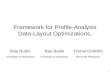 Framework for Profile-Analysis Data-Layout Optimizations