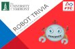 Robot Trivia