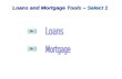 Loans and Mortgage Tools  –  Select 1
