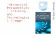 'Historical Perspectives: Policing and Technological Change'.