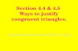 Section 4.4 & 4.5  Ways to justify congruent triangles.