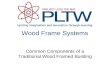 Wood Frame Systems