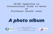 APJAE Symposium on International Trade in Honor of Professor Ronald Jones A photo album