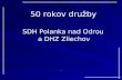 50 rokov družby SDH Polanka nad Odrou   a DHZ Zliechov