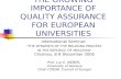 THE GROWING IMPORTANCE OF QUALITY ASSURANCE FOR EUROPEAN UNIVERSITIES